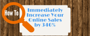 How To Increase Online Sales By 340% downloadable