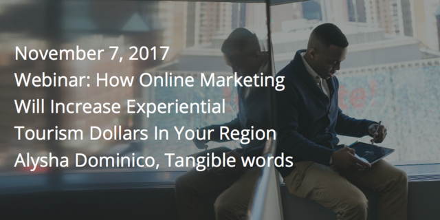 How Online Marketing Increases Experiential Tourism Dollars: EDCO